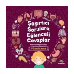 Şaşırtıcı Sorulara Eğenceli Cevaplar –Vücudumuz