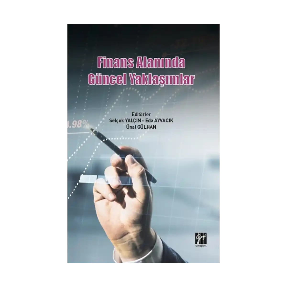 7b02c-finans-alaninda-guncel-yaklasimlar-1-1.webp Finans Alanında Güncel Yaklaşımlar - Görsel 1