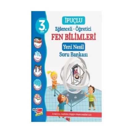 3. Sınıf Eğlenceli - Öğretici İpuçlu Fen Bilimleri Yeni Nesil Soru Bankası