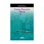 Türkan Hanım’ın Ölümü