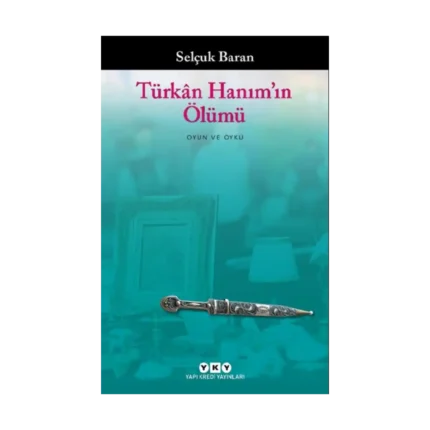 Türkan Hanım’ın Ölümü