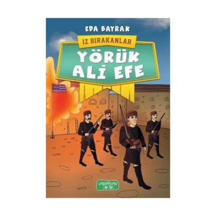Yörük Ali Efe - İz Bırakanlar