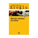 Meraklı Adamın On Günü