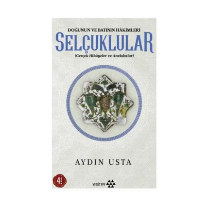 Doğunun ve Batının Hakimleri Selçuklular