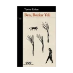 Ben, Bozkır Yeli