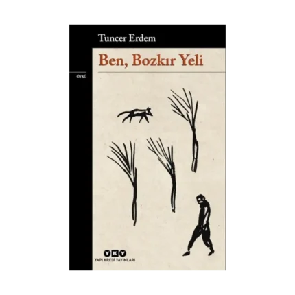 Ben, Bozkır Yeli