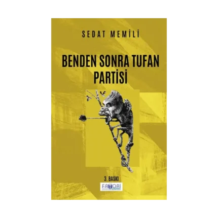 Benden Sonra Tufan Partisi