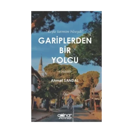 Gariplerden Bir Yolcu