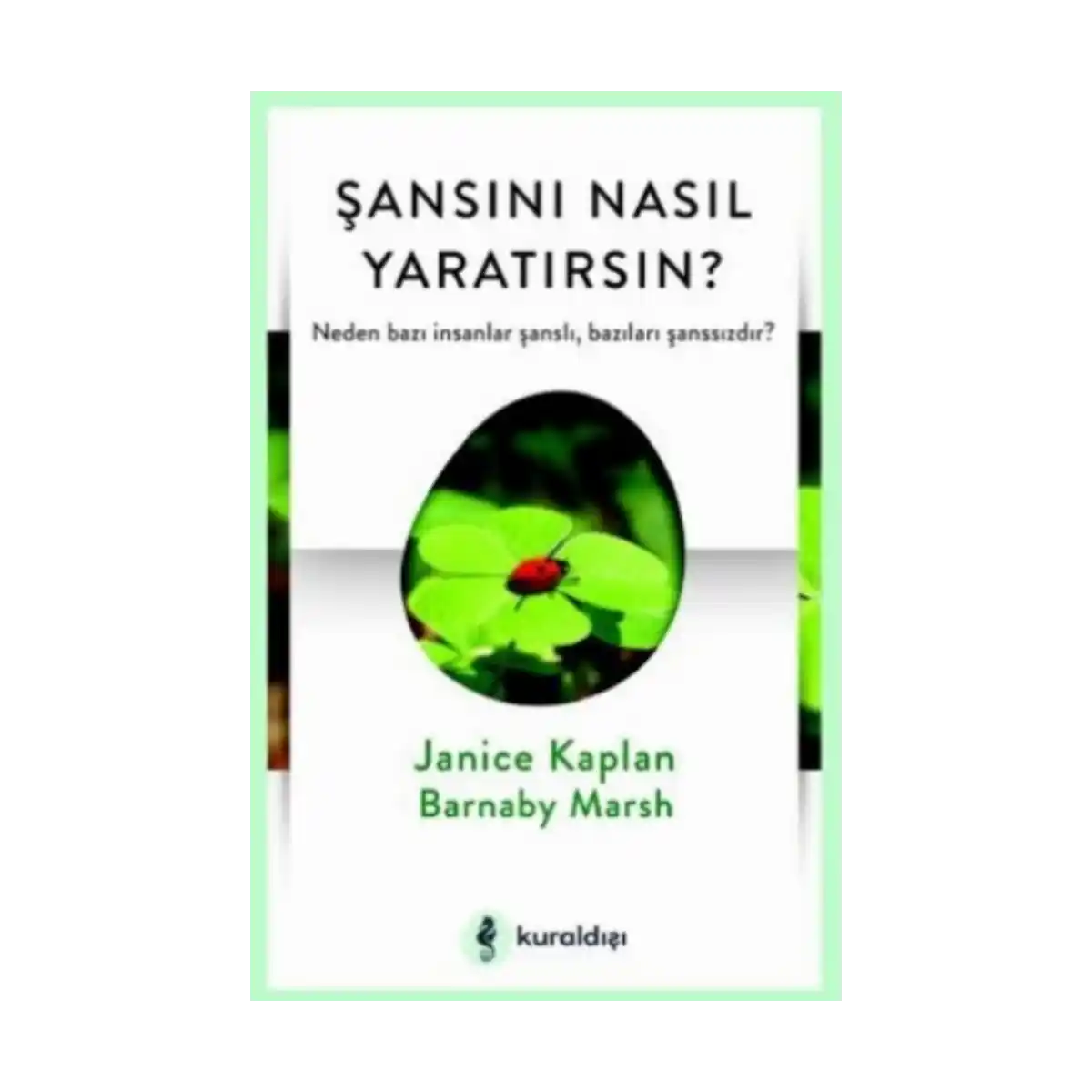 7bc1e-sansini-nasil-yaratirsin-1-1.webp Şansını Nasıl Yaratırsın? - Görsel 1