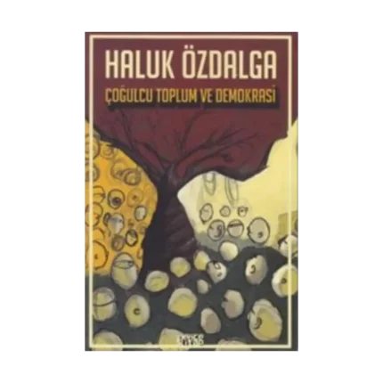 Çoğulcu Toplum ve Demokrasi