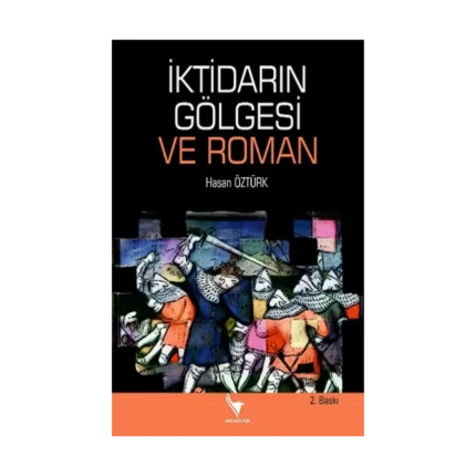 İktidarın Gölgesi ve Roman
