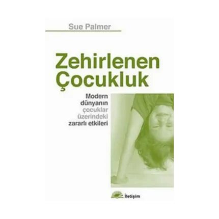 Zehirlenen Çocukluk: Modern Dünyanın Çocuklar Üzerindeki Zararlı Etkileri