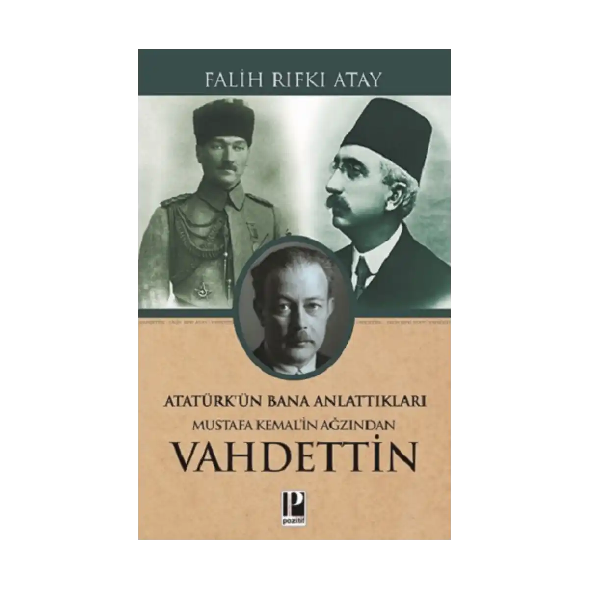 7c326-ataturk-un-bana-anlattiklari-mustafa-kemal-in-agzindan-vahdettin-1-1.webp Atatürk’ün Bana Anlattıkları Mustafa Kemal’in Ağzından Vahdettin - Görsel 1