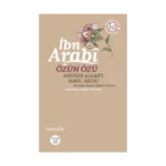 Özün Özü İbn Arabi