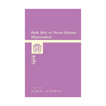 Halk Şiiri ve Divan Şiirinin Müşterekleri