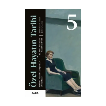 Özel Hayatın Tarihi 5 (Ciltli)