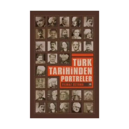 Türk Tarihinden Portreler