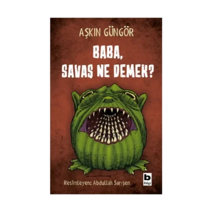 Baba ,Savaş Ne Demek?