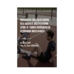 Üniversite Öğrencilerinin Aile Aidiyet Düzeylerinin Spor Ve Farklı Değişkenler Açısından İncelenmesi
