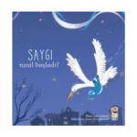 Nasıl Başladı? - Saygı