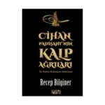 Cihan Padişahı'nın Kalp Ağrıları