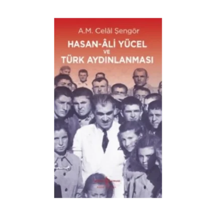 Hasan Ali Yücel ve Türk Aydınlanması