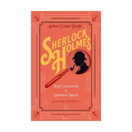 Sherlock Holmes : Kızıl Soruşturma & Dörtlerin İşareti (Bez Ciltli)