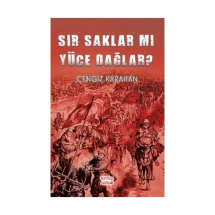 Sır Saklar Mı Yüce Dağlar?
