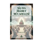 Şia’da İmamet Mücadelesi
