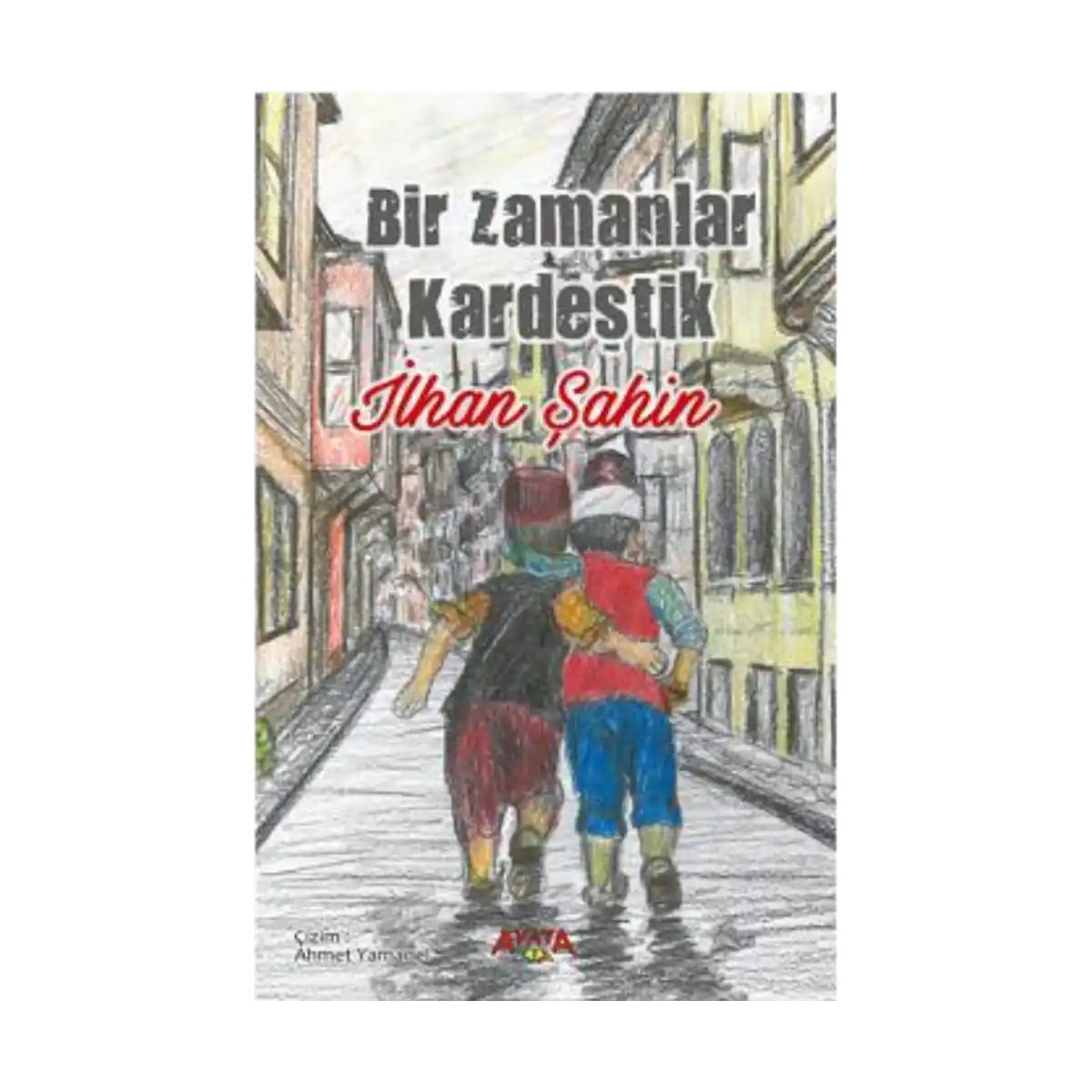 7cf1f-bir-zamanlar-kardestik-1-1.webp Bir Zamanlar Kardeştik - Görsel 1