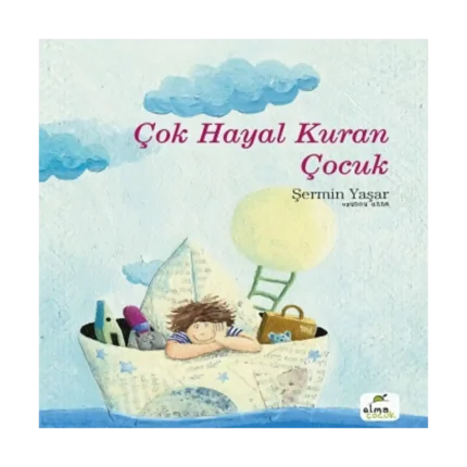 Çok Hayal Kuran Çocuk (Ciltli)