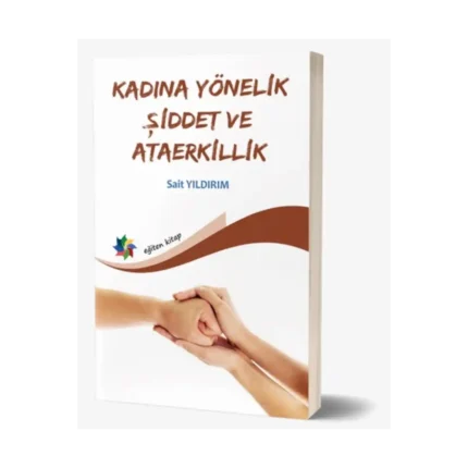 Kadına Yönelik Şiddet Ve Ataerkillik