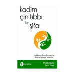 Kadim Çin Tıbbı İle Şifa