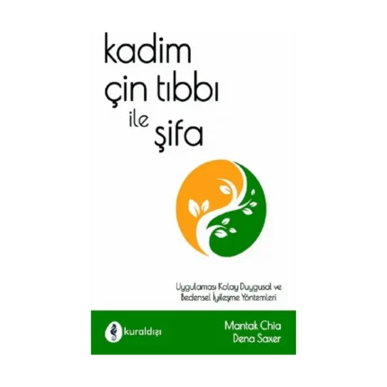 Kadim Çin Tıbbı İle Şifa