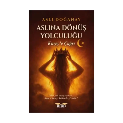 Aslına Dönüş Yolculuğu  / Kuzey’e Çağrı