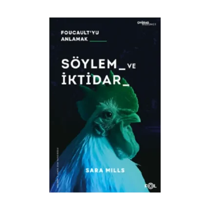 Söylem ve İktidar  –Foucault’yu Anlamak