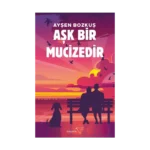 Aşk Bir Mucizedir