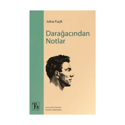 Darağacından Notlar