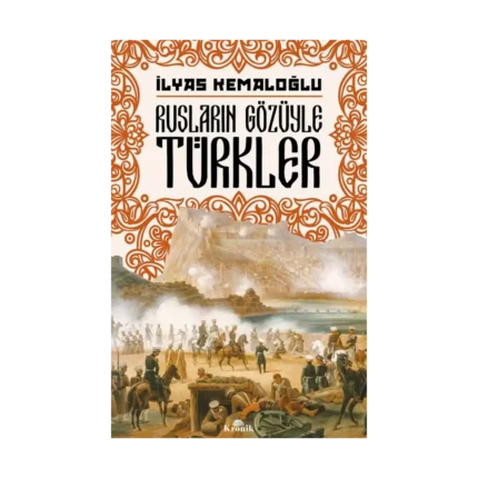 Rusların Gözüyle Türkler