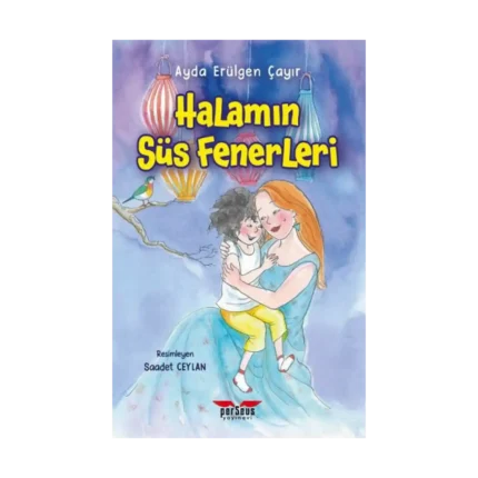 Halamın Süs Fenerleri