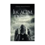İlk Acım Değilsin
