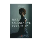 Seks, Yalanlar ve Psikanaliz