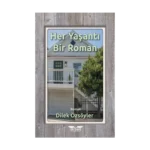 Her Yaşantı Bir Roman