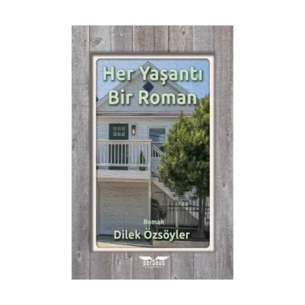 Her Yaşantı Bir Roman
