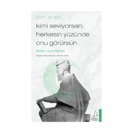 Kimi Seviyorsan, Herkesin Yüzünde Onu Görürsün