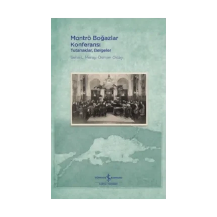 Montrö Boğazlar Konferansı (Ciltli)