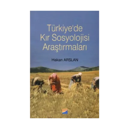 Türkiye'de Kır Sosyolojisi Araştırmaları
