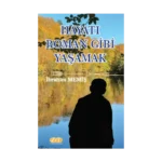 Hayatı Roman Gibi Yaşamak