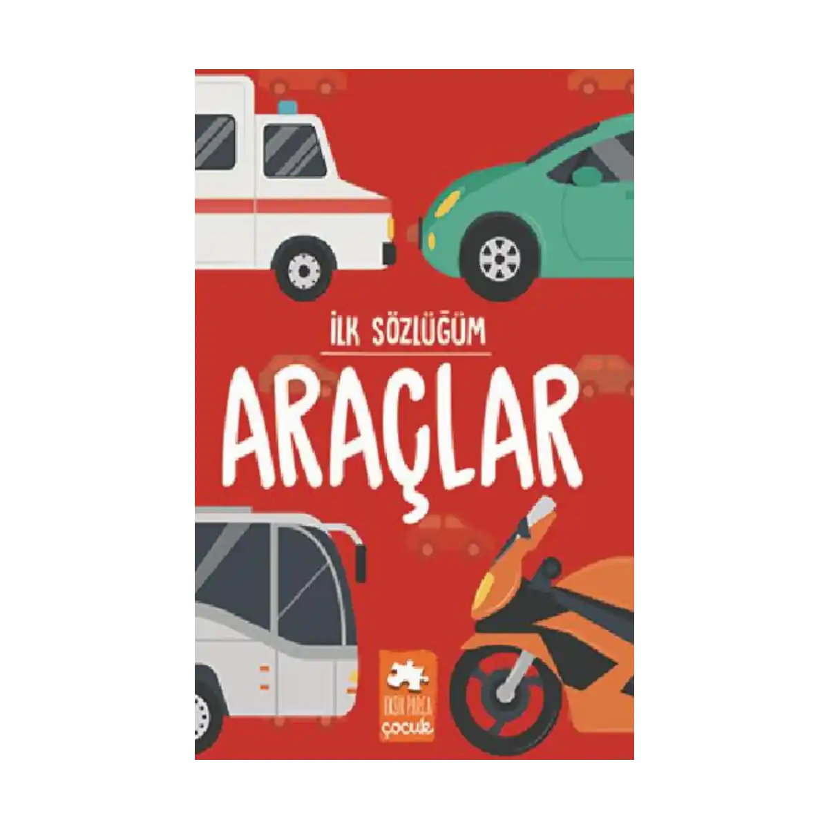 7e8fb-ilk-sozlugum-araclar-1-1.webp İlk Sözlüğüm Araçlar - Görsel 1