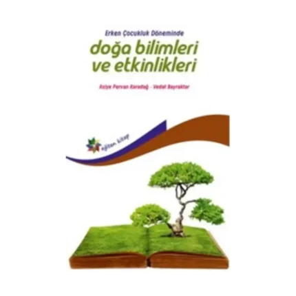 Erken Çocukluk Döneminde Doğa Bilimleri ve Etkinlikleri